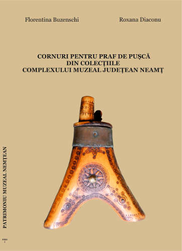 Cornuri pentru praf de pușcă din colecțiile Complexului Muzeal Județean Neamț