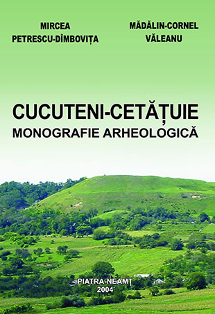 Cucuteni-Cetățuie Monografia arheologică